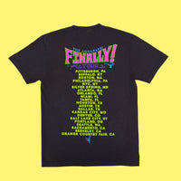 2024 Finally! Tour Tee!