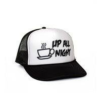 Up All Night! Foam Trucker Hat!