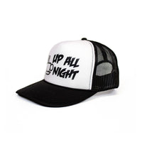 Up All Night! Foam Trucker Hat!